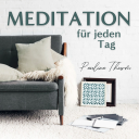 Podcast - Meditation für jeden Tag - Dein Podcast für geführte Meditationen und Entspannung