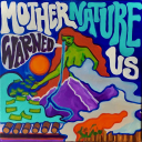 Podcast - Mother Nature Warned Us