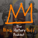 Podcast - Black History Buff Podcast