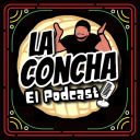 La Concha - El Podcast - Erick Soto