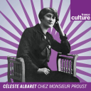 Podcast - Céleste Albaret chez monsieur Proust