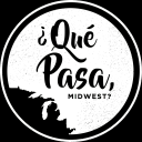 Podcast - ¿Qué Pasa, Midwest?