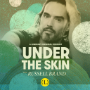Podcast - Under The Skin with Russell Brand