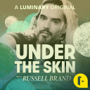 Podcast - Under The Skin with Russell Brand