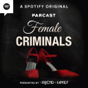 Podcast - Female Criminals