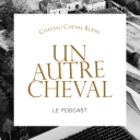 Un Autre Cheval - Château Cheval Blanc