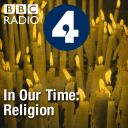 In Our Time: Religion - BBC Radio 4