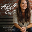 The Adult Chair - Michelle Chalfant
