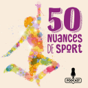 Podcast - 50 Nuances de sport