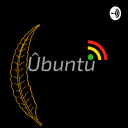 Podcast - Ubuntu by Miss Bodyo