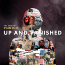 Podcast - Up and Vanished