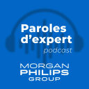 Paroles d'expert - Morgan Philips Group - Morgan Philips Group
