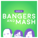 Podcast - Pappy's Bangers And Mash