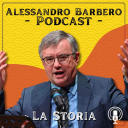 Podcast - Alessandro Barbero Podcast - La Storia