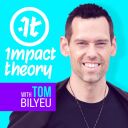 Impact Theory with Tom Bilyeu - Impact Theory