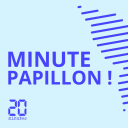 Podcast - Minute Papillon!