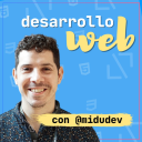 Podcast - Desarrollo Web y Frontend con midudev