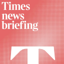 Podcast - Times news briefing