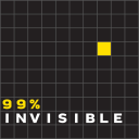 Podcast - 99% Invisible
