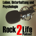 Podcast - Rock2Life - Die Unterhaltungsshow (Rock2Life)