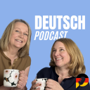 Podcast - Deutsch Podcast - Deutsch lernen