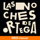 Podcast - Las Noches de Ortega