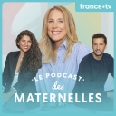 Le podcast des Maternelles - France Télévisions