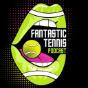 Podcast - Fantastic Tennis