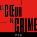 Podcast - Au cœur du crime