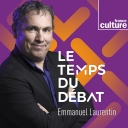 Le Temps du débat - France Culture