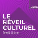 Le réveil culturel - France Culture