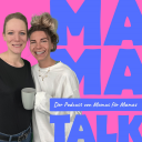 Podcast - Mama-Talk - Von Mamas für Mamas