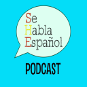 Podcast - Se Habla Español