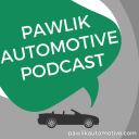 Podcast - Pawlik Automotive Podcast