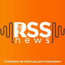 Podcast - RSS News I O Podcast de Notícias para Podcasters
