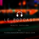 Podcast - Minute Papillon