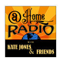 At Home Radio with Kate Jones & Friends - Kathryn J. Jones