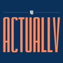 Podcast - Actually