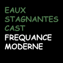 Podcast - Eau Stagnante Cast