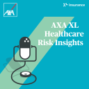 Podcast - AXA XL Healthcare Risk Insights Podcast