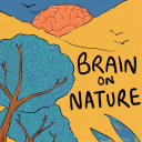 Podcast - Brain on Nature