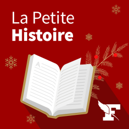 Podcast - La Petite Histoire