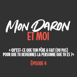 Mon Daron et Moi (épisode 4)