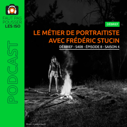 DÉBRIEF - S408 - Le métier de portraitiste avec Frédéric Stucin