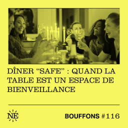 (Rediff) - Dîner safe : quand la table est un espace de bienveillance