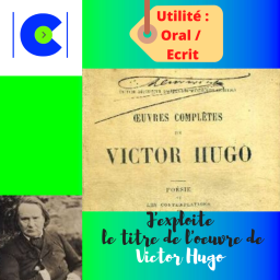 La portée du titre de l'oeuvre de Victor HUGO