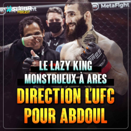 Abdoul Abdouraguimov : l'UFC ou la Lazy révolution ! 🚀