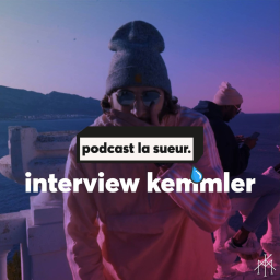 Interview Kemmler - Podcast La Sueur