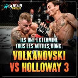 Max Holloway vs. Alexander Volkanovski 3️⃣ : ON Y EST !