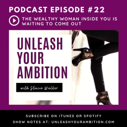 022: The Wealthy Woman Inside You Is Waiting To Come Out